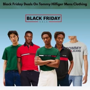 Black Friday Deals On Tommy Hilfiger Mens Clothing