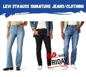 Levi Strauss Signature Jeans/Clothing @Walmart !