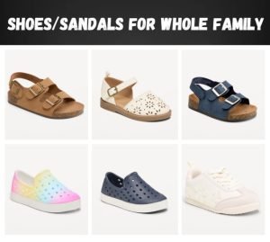 Old Navy Shoes/Sandals for Whole Family !