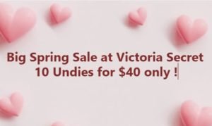 Victoria’s Secret is offering BIG Spring Sale !