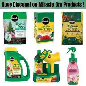 Huge Discount on Miracle-Gro Products !