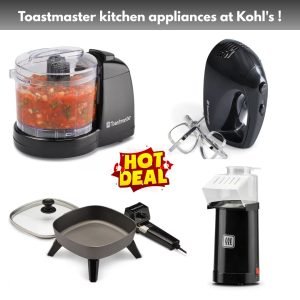 Toastmaster kitchen appliances at Kohl’s !
