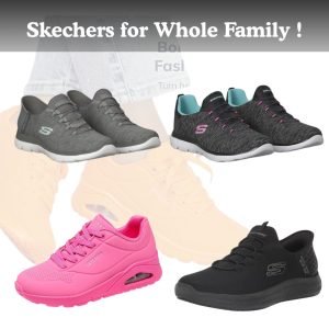 Skechers for Whole Family !