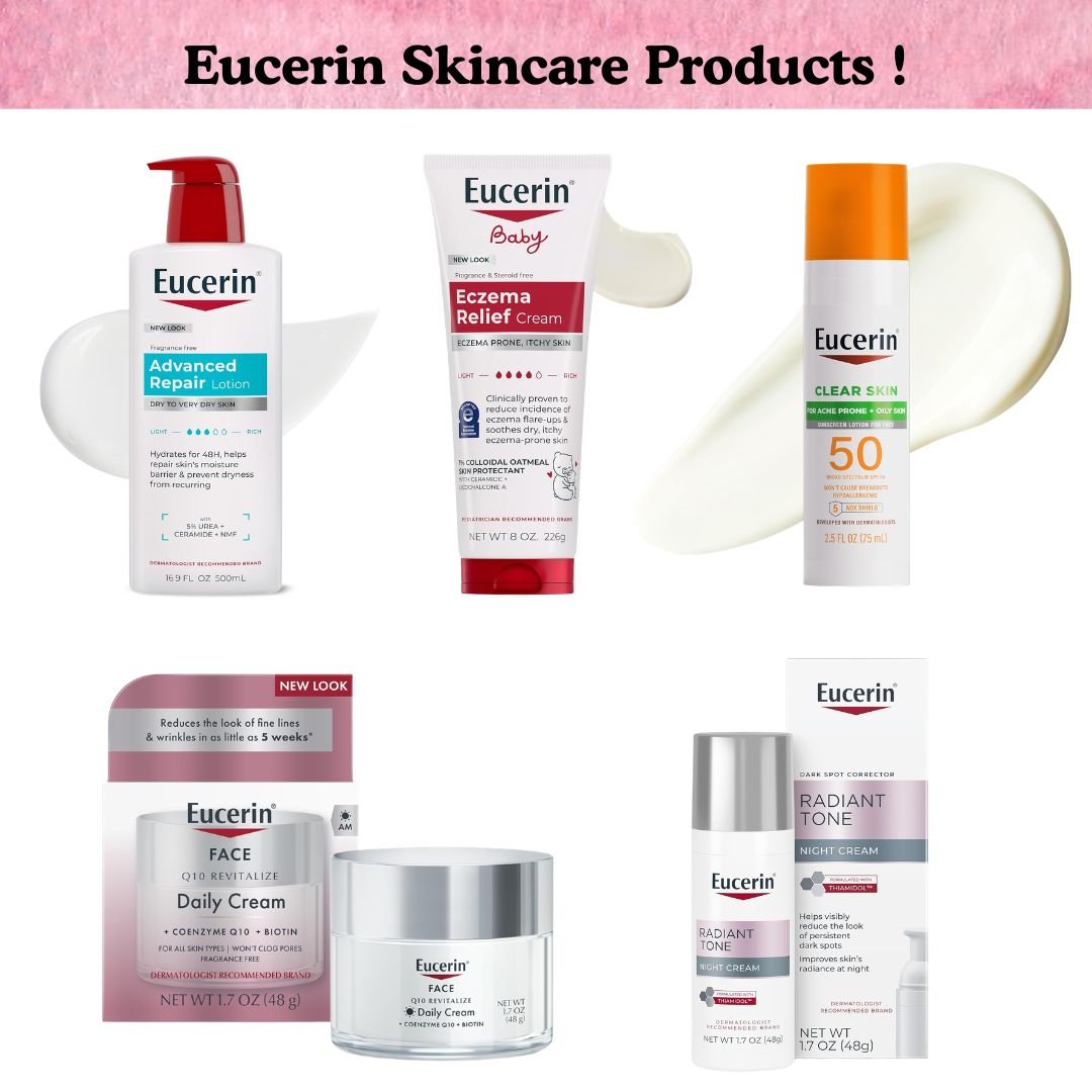 Eucerin Skincare Products !