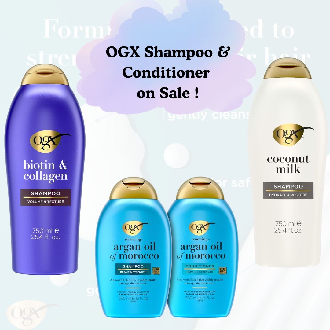 OGX Shampoo & Conditioner on Sale !