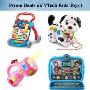 Prime Deals on VTech Kids Toys !