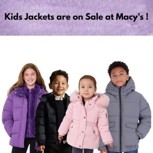 Kids Jackets are on Sale at Macy’s !