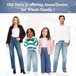 Old Navy is offering Jeans/Denim for Whole Family !